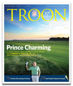 July/August 2013 Issue Cover Story Prince's Golf Club, Restored to the Throne—Wondering where to go in the UK this year? New lodging and retailored courses have made Prince's Golf Club in Sandwich, England, the hot ticket for summer 2013 travel. Prince's is adjacent to regular Open Championship host Royal St. George's, about 75 miles from the center of London and a couple of hours by car from Heathrow Airport. It is also just 45 minutes from the Channel Tunnel and ideal for a stopover at either end of a golf trip. Profile: Brandt Snedeker: By The Numbers—Brandt Snedeker has steadily risen to the elite level of the World Golf Rankings. His 2013 got off to a tremendous start. What's his secret? Jeff Williams reveals. Troon Privé: Blue Hill Country Club: Classic Lines—A historic past has seen the likes of Jack Burke Jr. win championships at this classic Canton, Mass., club. But an emphasis on family has launched it into a new era of relevance for members. Equipment: Diamonds in the Rough and Fairway—Equipment guru Scott Kramer takes a special look at equipment for women, and concludes that it is every bit as good as clubs designed for men these days.