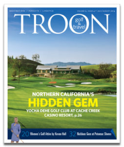 July/August 2014 Issue Cover Story Norcal's Hidden Gem—The Capay Valley, 90 minutes northeast of San Francisco, is home to one of Northern California's true hidden gem golf courses: Yocha Dehe Golf Club at Cache Creek Casino Resort. Set amongst golden rolling hills with no homes lining the fairways, players rave about their experience on this scenic design. Apparel: A Passion For Fashion—For the past dozen years, Kevan Hall has been known for his fashion-forward women's clothing designs. At the PGA Merchandise Show in January, Hall unveiled a new look for those same trendy women to wear on the golf course. Spotlight: Potomac Shores—Potomac Shores, in the bucolic Virginia countryside south of Washington, D.C., is already considered one of the most desirable residential communities near our nation's capital, and now boasts the region's first Jack Nicklaus daily fee course. State of the Game: 15-Inch Madness—Regular readers of our "State of the Game" columnist Malcolm Campbell know that slow play is one thing that will drive him absolutely batty. But is the 15-inch cup rage that seems to be sweeping through golf really the answer? Uh, no.