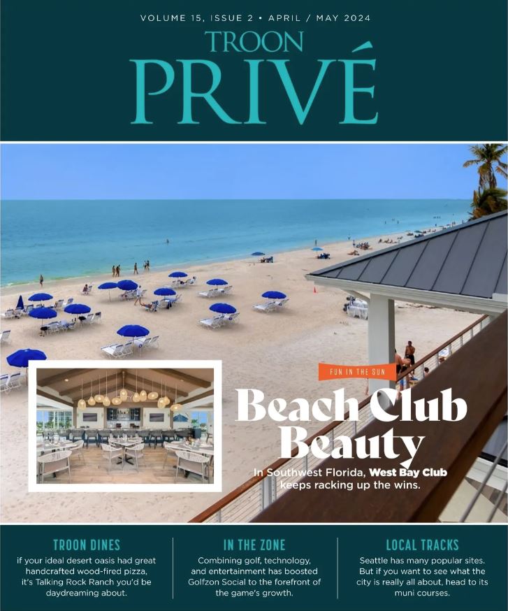Troon Privé Magazine Cover: A Trailblazer in Florida. Discover the "New" PGA National Resort, Where Tradition and PGA Tour History Meet Elevate Golf and Cuisine Options